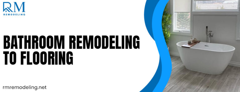 bathroom remodeling to flooring