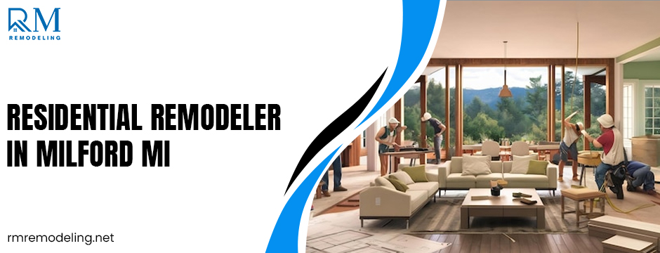 residential remodeler in Milford, MI